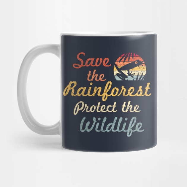 Save The Rainforest, Protect The Wildlife - Retro Style by bangtees